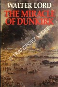 Book cover of The Miracle of Dunkirk by LORD, Walter